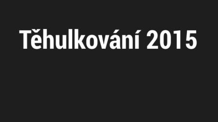 Těhulkování 2015