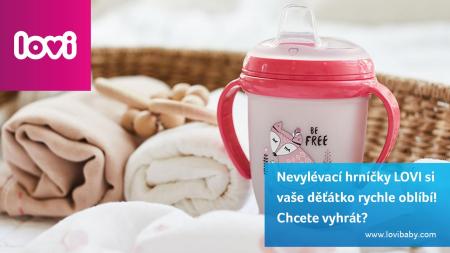 Den čtvrtý: Nevylévací hrníčky LOVI si vaše děťátko rychle oblíbí