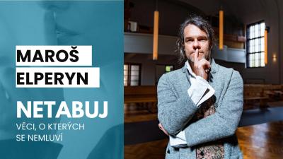 Farář Maroš Elperyn v podcastu Netabuj.