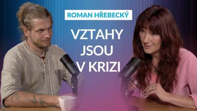 Roman Hřebecký v podcastu Netabuj s Andreou Röszlerovou.